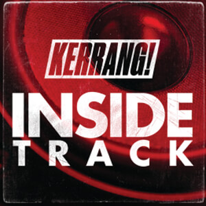 Kerrang Inside Track